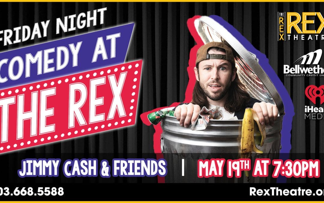 Comedy at the Rex with Jimmy Cash and Friends
