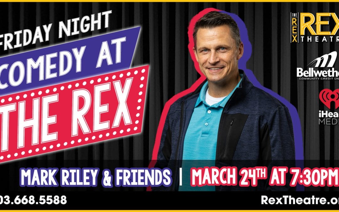 Comedy at the Rex with Mark Riley and Friends